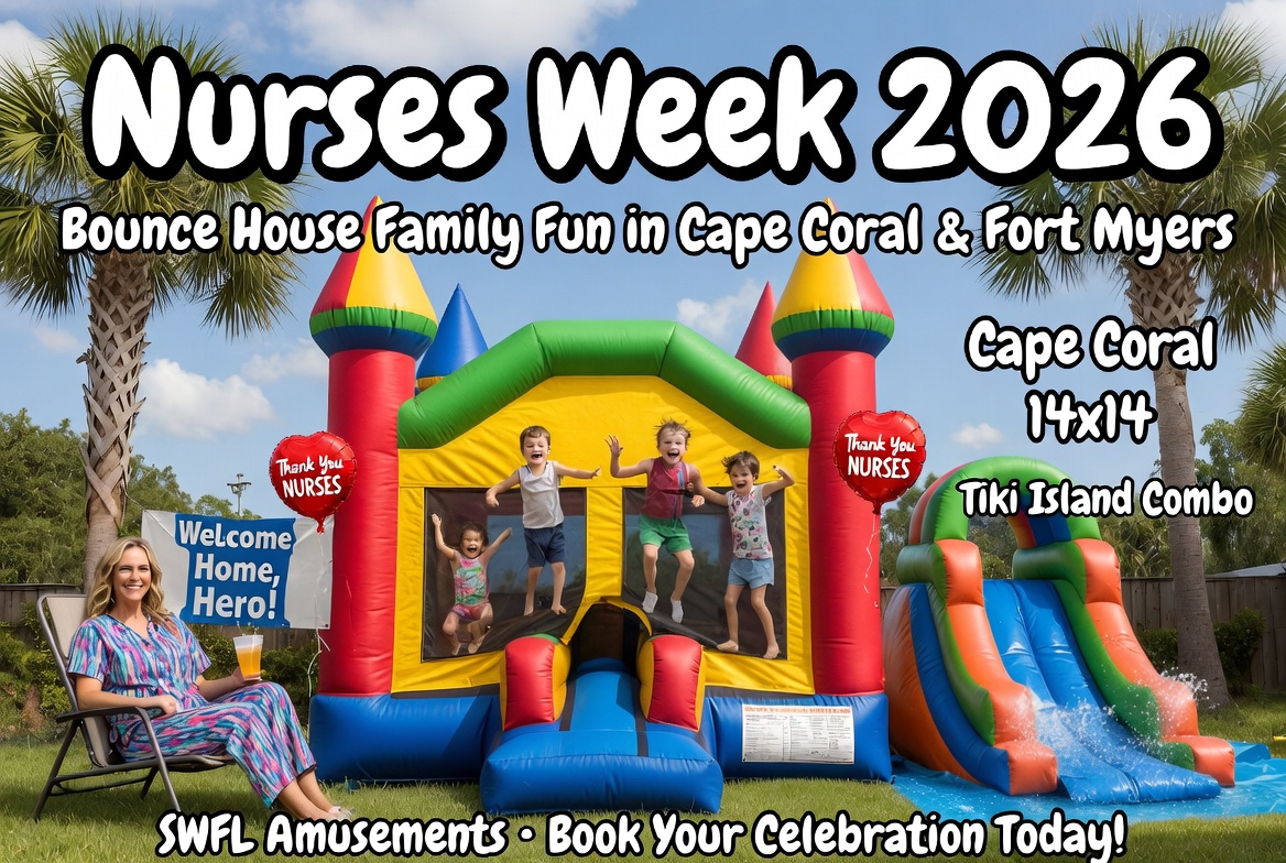 SWFL Nurses Week 2026: Bounce House Family Event Ideas