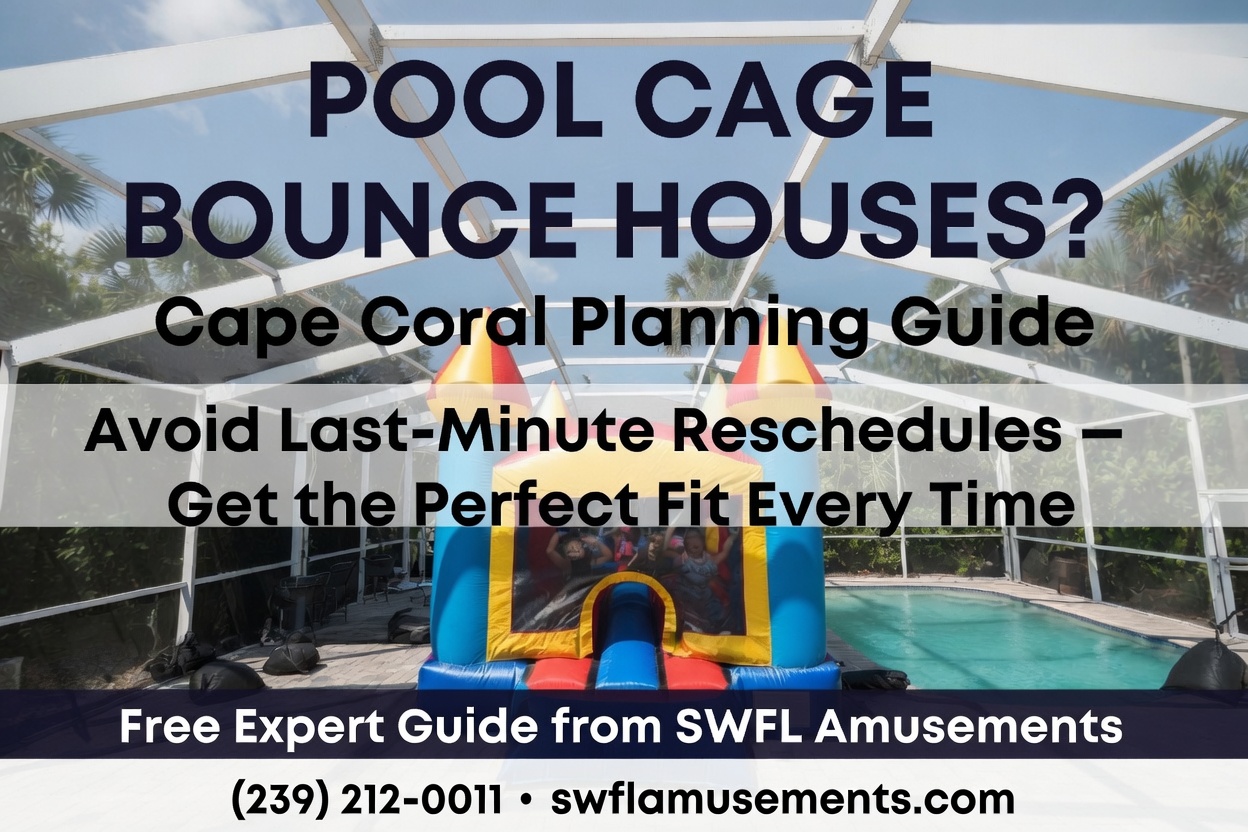 Bounce house on a Cape Coral paver pool deck inside a tall screened pool cage