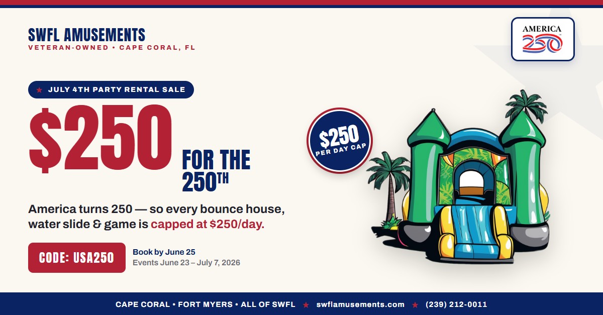 $250 for the 250th — SWFL Amusements July 4th party rental sale